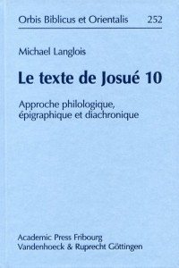 Le texte de Josué 10 - Langlois - OBO 252